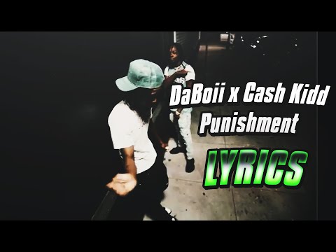 DaBoii x Cash Kidd - Punishment (lyrics)