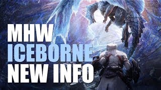 MHW Iceborne Expansion NEW INFO on moves, armor, weapons, monsters - Monster Hunter World