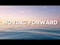 Moving Forward Lyrics Official