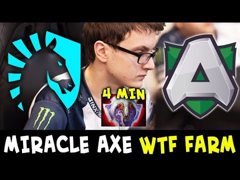 Miracle Axe WTF farm speed — LIQUID vs ALLIANCE