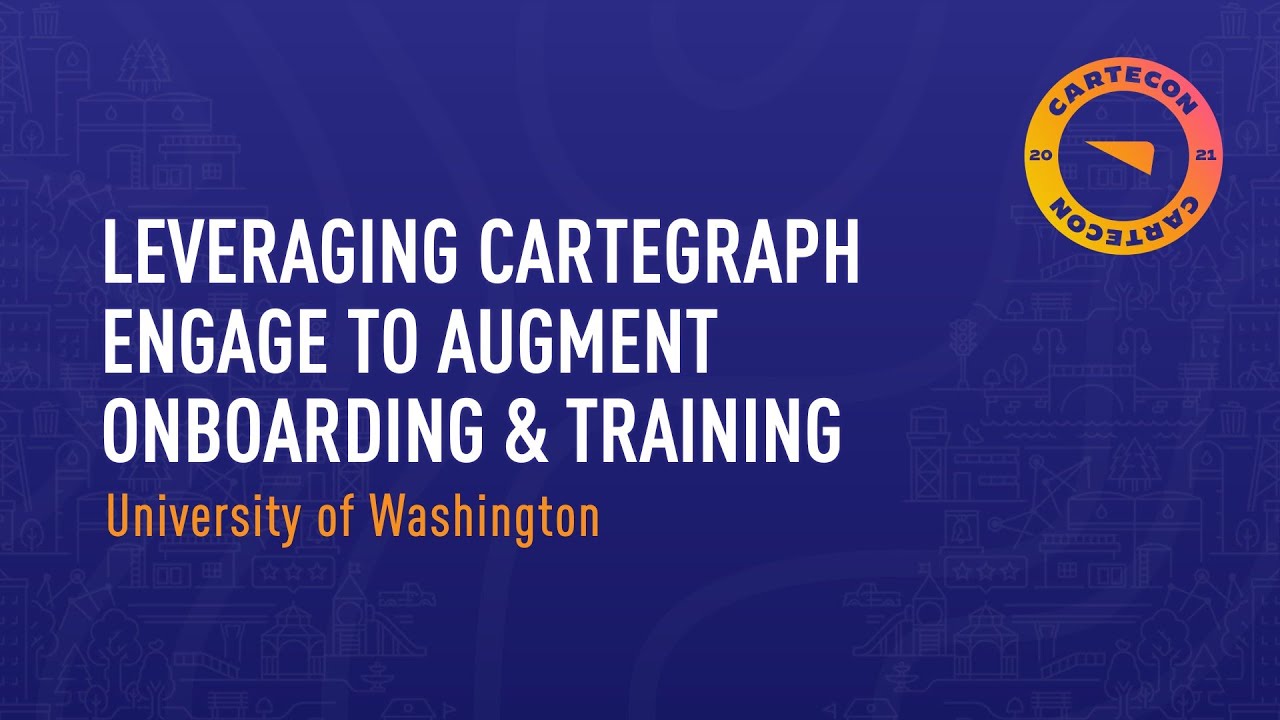 University of Washington Leverages Cartegraph Engage to Augment Onboarding and Training