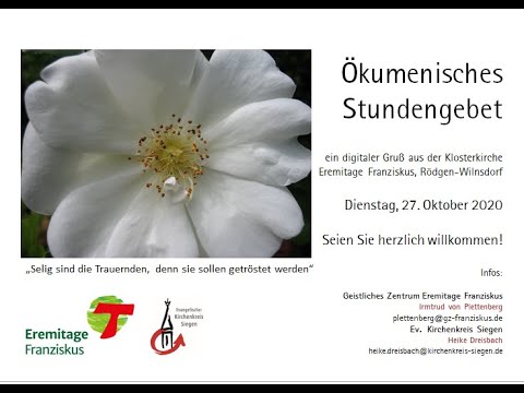 "Selig sind die Trauernden" Ökumenisches Stundengebet Eremitage