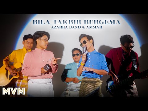 Azarra Band & Ammar Nobita - Bila Takbir Bergema (Official Music Video)