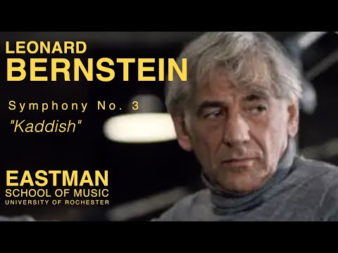 Bernstein Symphony No. 3 "Kaddish" - Eastman School Of Music