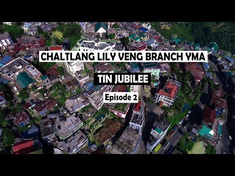 Chaltlang Lily Veng Branch YMA Tin Jubilee Episode 2