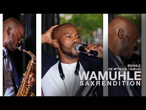 Wamuhle Saxrendition