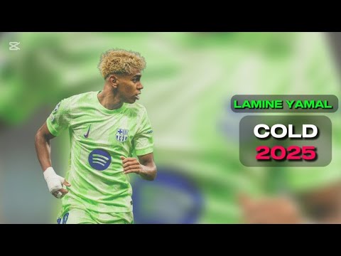 LAMINE YAMAL ● COLD | ft. NEMZZZ | Crazy Skills & Goals 2025 HD