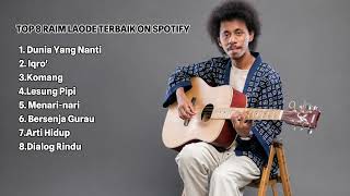 Download lagu Raim Laode Full Album Terbaik on Spotify 2026 ll Dunia Yang Lain - Iqro' - Lesung Pipi - Komang mp3