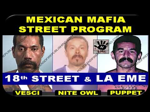 Mexican Mafia & 18th Street -  Historical Connection PT 1