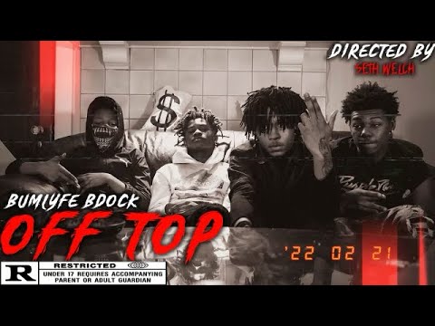 Bdock “Off Top” (Official Music Video) shot by @SethRWelch