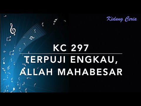 Kidung Ceria KC 297 — Terpuji Engkau, Allah Mahabesar