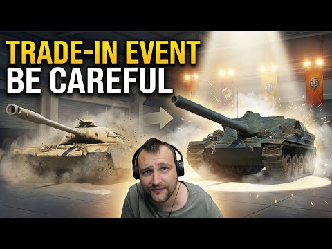Trade-In Event Is Back, Which Tanks Are WORTH Trading In For?