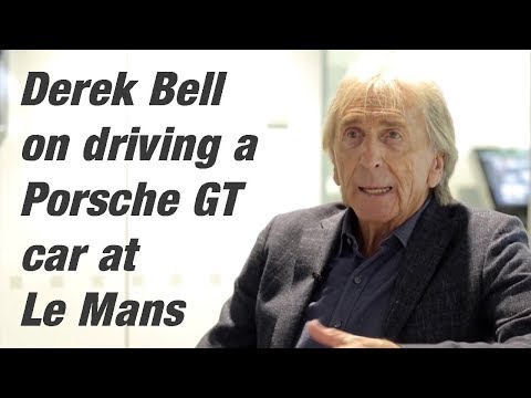Derek Bell on driving a Porsche GT car at Le Mans