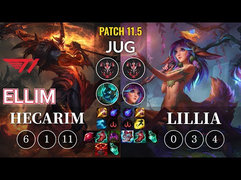 T1 Ellim Hecarim vs Lillia Jungle - KR Patch 11.5
