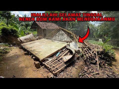 SEMUA MENANGIS MELIHAT ISTANA SATU - SATUNYA NENEK OOM DI ROBOHKAN😭😭😭