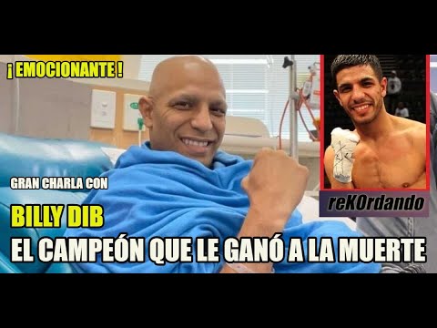 ¡ CONMOVEDOR ! BILLY DIB: EL CAMPEÓN QUE LE GANÓ A LA MUERTE - reKOrdando Charlas