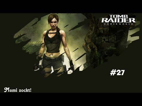 Let's play Tomb Raider Underworld - Teil 27 - Mexico - Scheibchendrehen und wilde Schießerei [PC]