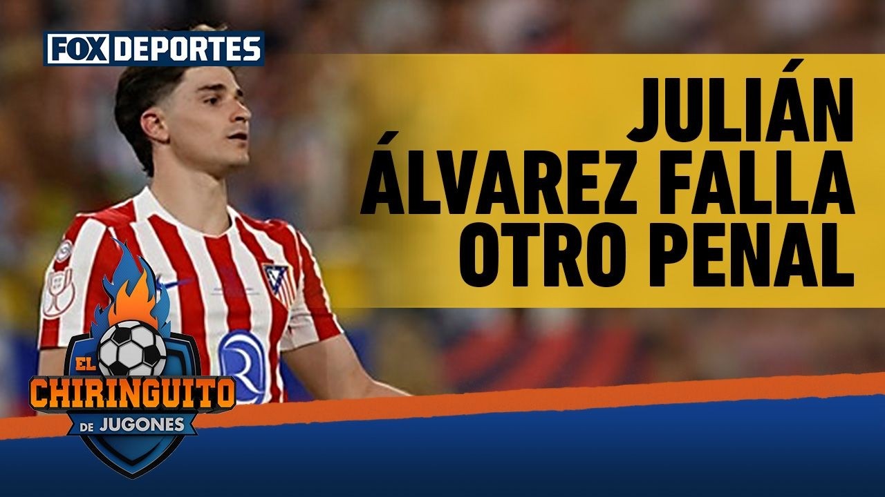 🫣 JULIÁN ÁLVAREZ falla otro PENAL en un PARTIDO DECISIVO para el ATLÉTICO | El Chiringuito
