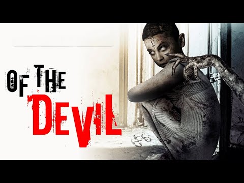 Of The Devil (2022) | FULL HORROR MOVIE | Jonathan Stoddard | Daniela Palavecino | Eileen Dietz