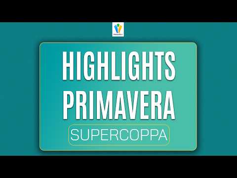 FIORENTINA-ATALANTA | HIGHLIGHTS | SUPERCOPPA PRIMAVERA 2026