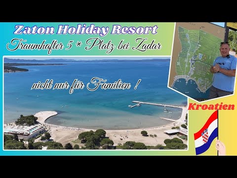 ZATON HOLIDAY RESORT CAMPING🌅5 Sterne-Campingplatz bei Zadar in Kroatien an der wunderschönen Adria