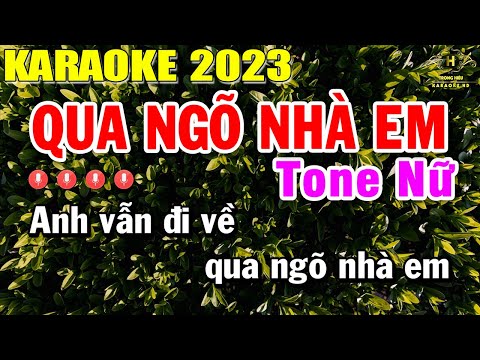 Qua Ngõ Nhà Em Karaoke Tone Nữ Nhạc Sống | Beat Mới Dễ Hát Âm Thanh Chuẩn | Trọng Hiếu