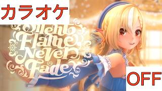 【ホロカラ】(OFF)Silent Flame,Never Fade / 不知火フレア