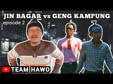 jin-bagar-vs-geng-kampung-episode-2-team-hawo-film-pendek-sunda-film-pendek-cikampek-viral