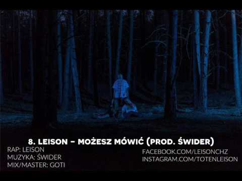 8. Leison - Możesz mówić (prod. Świder)