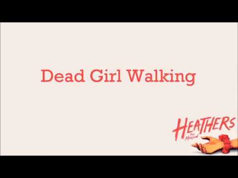 Heathers The Musical-Dead Girl Walking clean (with lyrics)