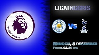 Live Streaming Pertandingan Liga Inggris Leicester City Vs Tottenham Hotspur, Minggu Pukul 02.30 WIB