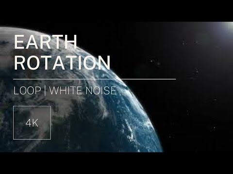 4K | Earth Rotation | Loop | White Noise | Relaxing | Free HD Videos- no copyright