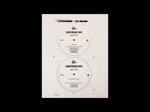 Sabrynaah Pope - Good Luck (Original Mix)