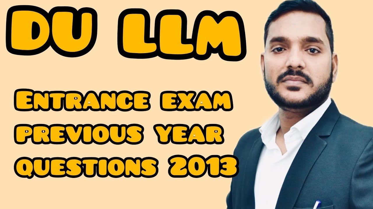 Watch video Delhi University Llm entrance exam previous year question paper 2013 Now Delhi University Llm entrance exam previous year question paper 2013