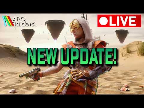 🔴 ARC Raiders - NEW Riven Tides Update Out Today!