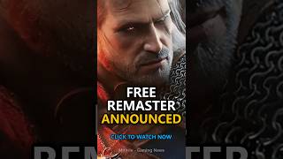 The Witcher 3 Wild Hunt Remastered ofizialki iragarri da