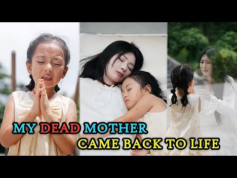 Heart Touching Drama That Will Make You Cry! Little Girl Resurrected Her Dead Mother | CDRAMA RECAP