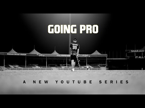GOING PRO :: The Road to Sharjah :: Episode 1