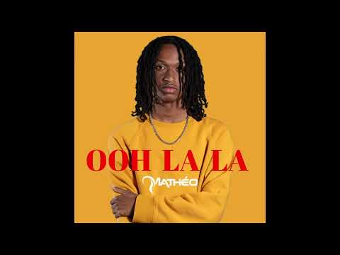 Mathéo - OOH LA LA (Official Audio)
