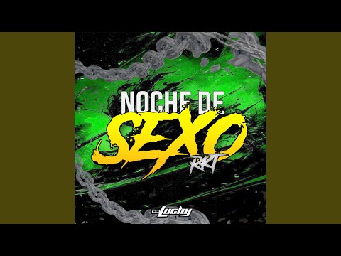 Noche De Sexo RKT