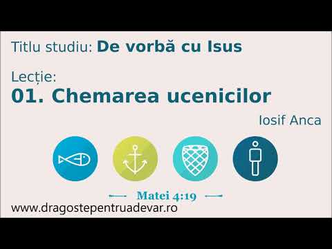 Iosif Anca - Chemarea ucenicilor (De vorbă cu Isus 1/10)