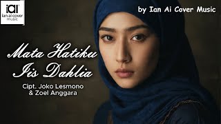 Download lagu MATA HATIKU - IIS DAHLIA // by Ian Ai Cover Music mp3 Download lagu MATA HATIKU - IIS DAHLIA // by Ian Ai Cover Music mp3