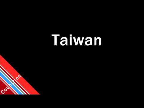 How to Pronounce Taiwan