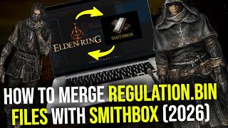 Elden Ring how to merge regulation.bin files with Smithbox 2.1.0 (adhd-compatible) (2026)