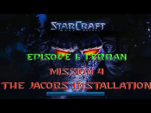 Starcraft Mass Recall - Hard Difficulty - Episode I: Terran - Mission 4: The Jacobs Installation A