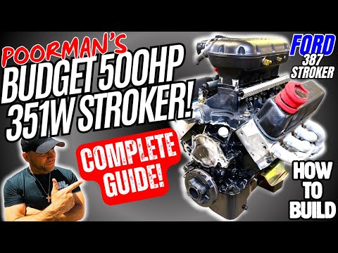BUILDING A 500HP Poorman's 351w STROKER - FULL BUILD COMPLETE GUIDE