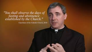FASTING AND ABSTINENCE:  What is the Practice? - Catholic Precept #4