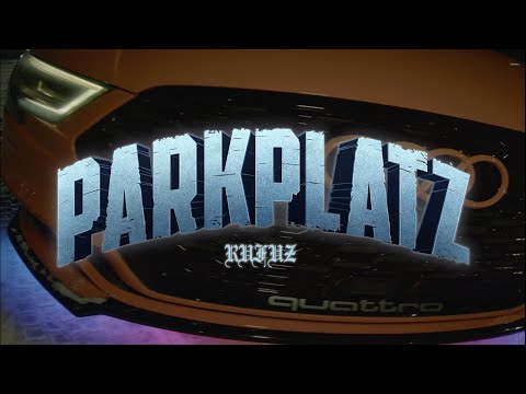 RUFUZ - PARKPLATZ (prod. by KAVO) [Official Video]