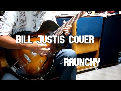 Bill Justis  Cover  -  Raunchy