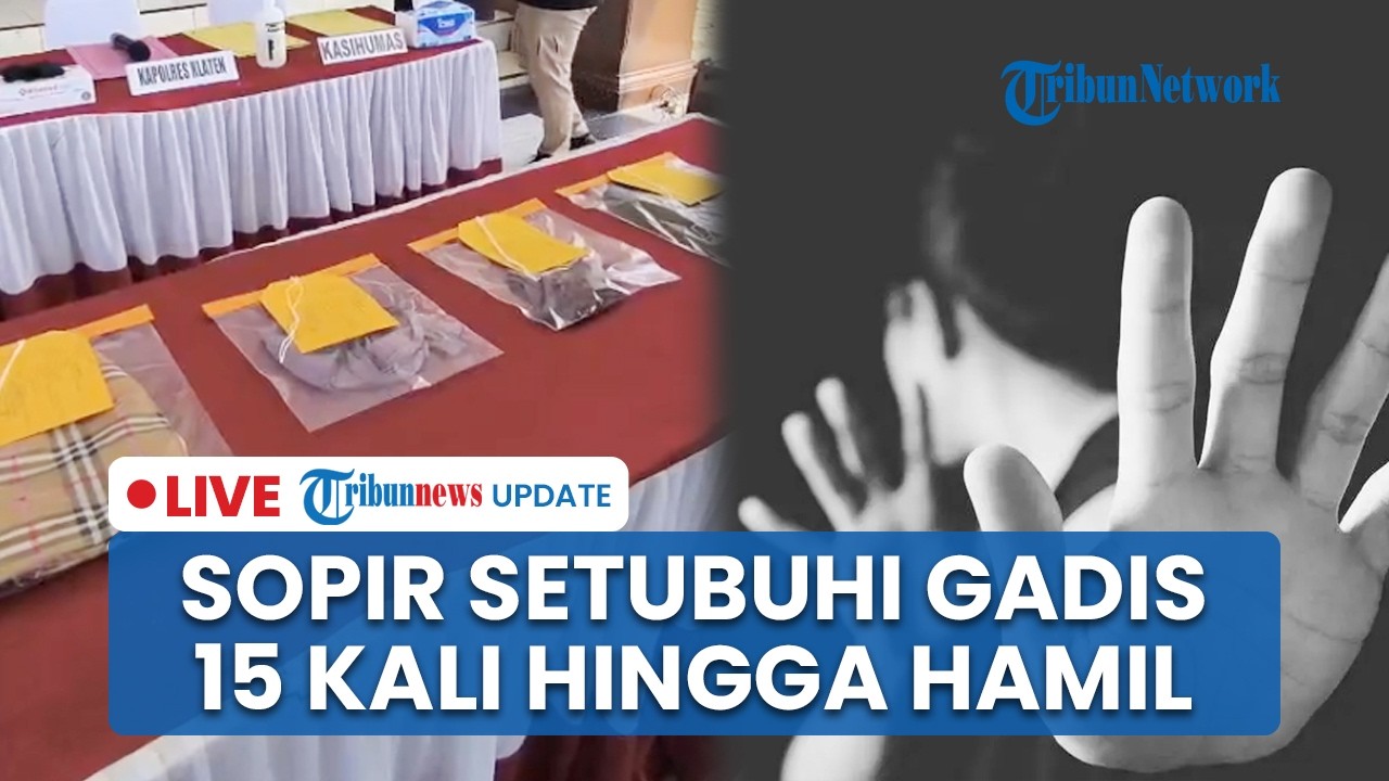 LIVE: Aksi Bejat Sopir Truk di Klaten Setubuhi Gadis 15 Kali sampai Hamil, Beraksi di Rest Area